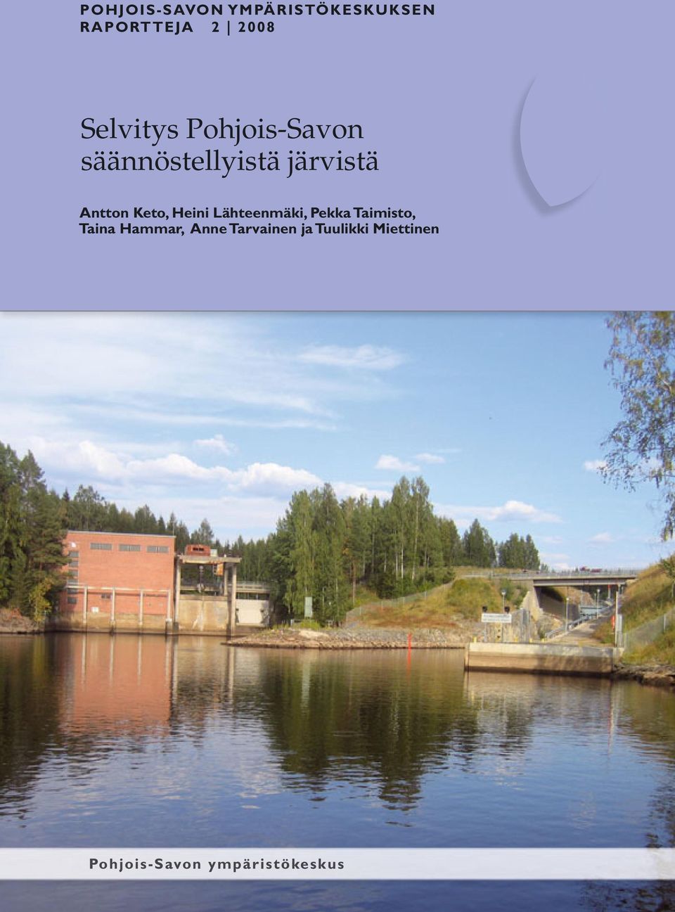 Keto, Heini Lähteenmäki, Pekka Taimisto, Taina Hammar,