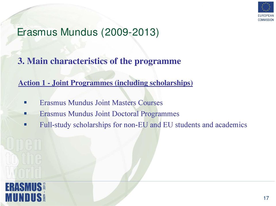 (including scholarships) Erasmus Mundus Joint Masters Courses
