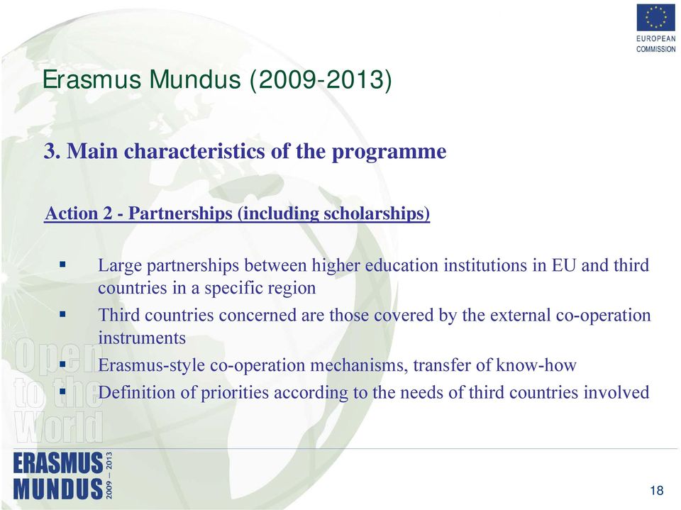 between higher education institutions in EU and third countries in a specific region Third countries concerned