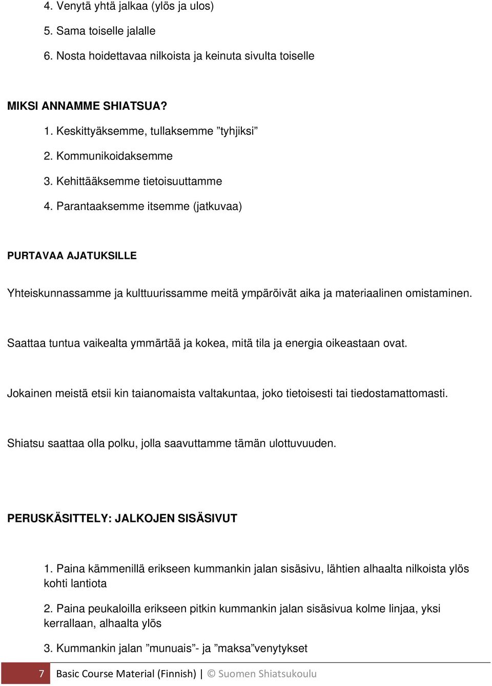 Saattaa tuntua vaikealta ymmärtää ja kokea, mitä tila ja energia oikeastaan ovat. Jokainen meistä etsii kin taianomaista valtakuntaa, joko tietoisesti tai tiedostamattomasti.