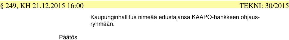 nimeää edustajansa