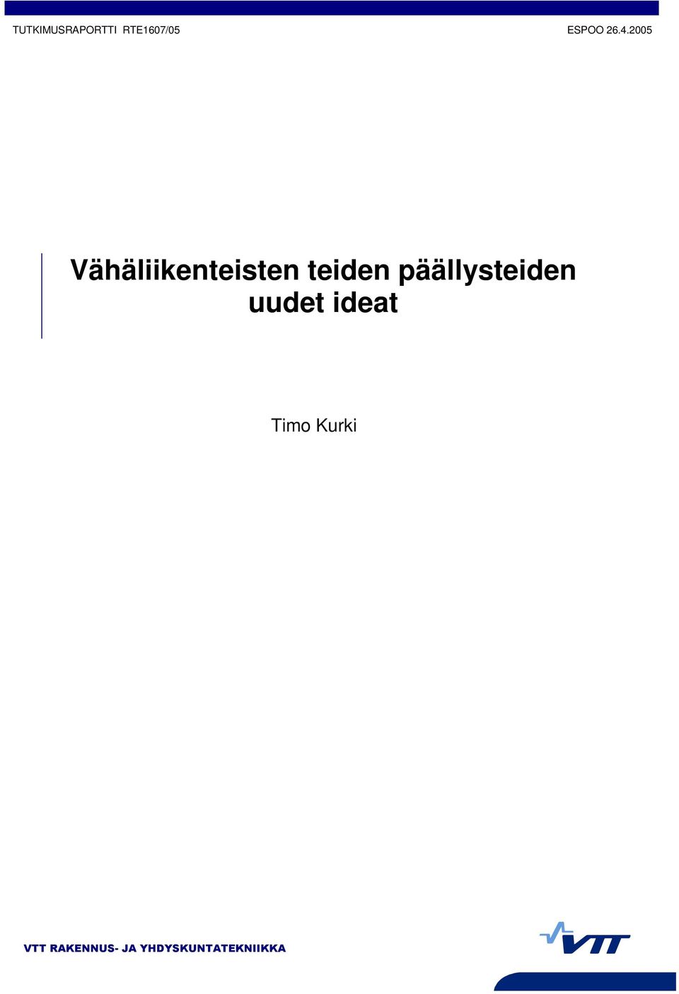 2005 Vähäliikenteisten