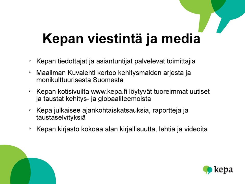 fi löytyvät tuoreimmat uutiset ja taustat kehitys- ja globaaliteemoista Kepa julkaisee