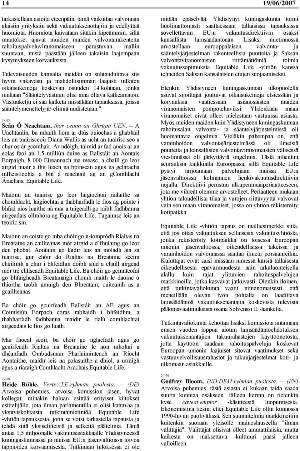 kysymykseen korvauksista.