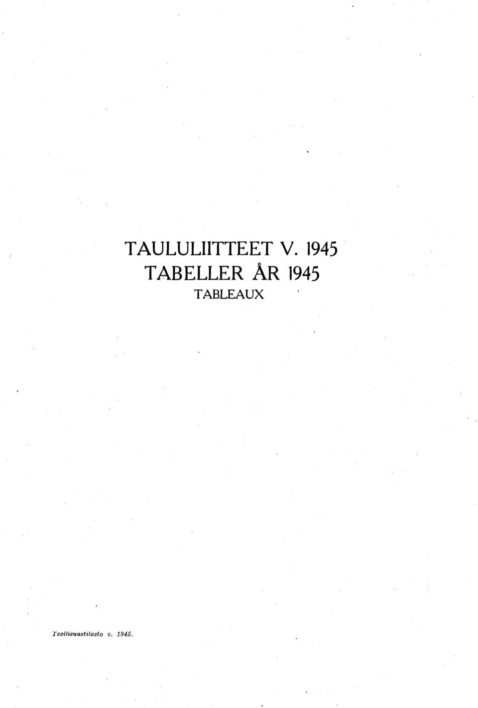 945 TABLEAUX