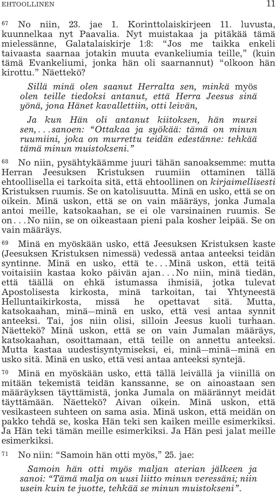 kirottu. Näettekö?