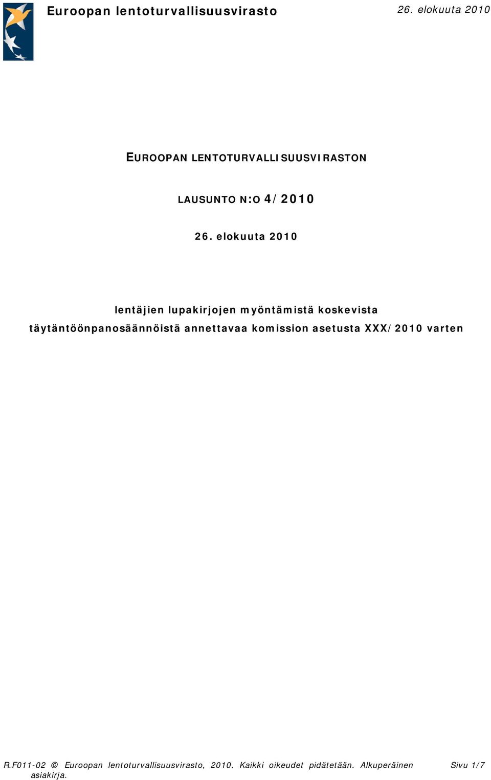 elokuuta 2010 lentäjien lupakirjojen myöntämistä koskevista täytäntöönpanosäännöistä