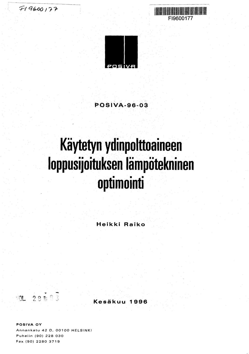 Heikki Raiko Kesäkuu 1996 POSIVA OY Annankatu