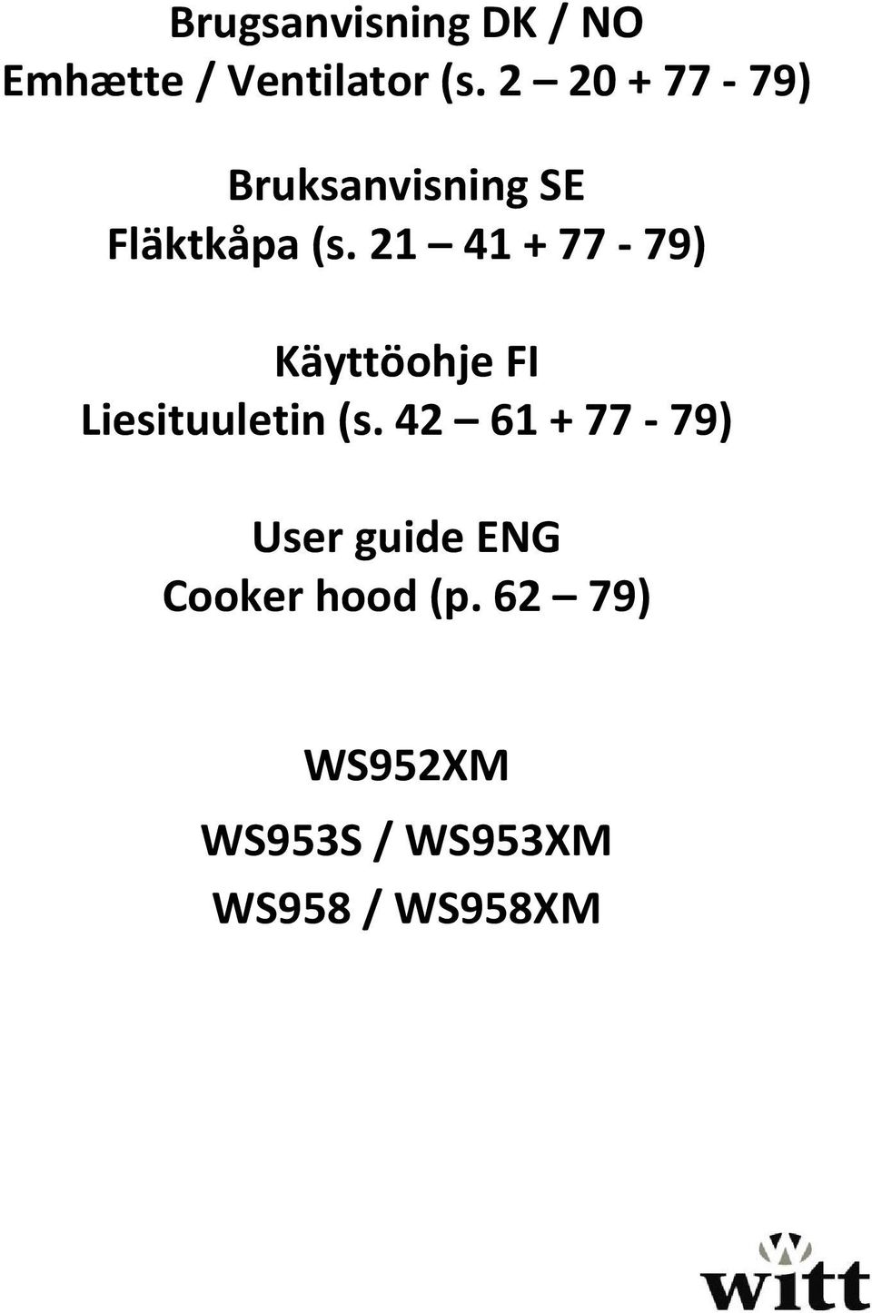 21 41 + 77-79) Käyttöohje FI Liesituuletin (s.