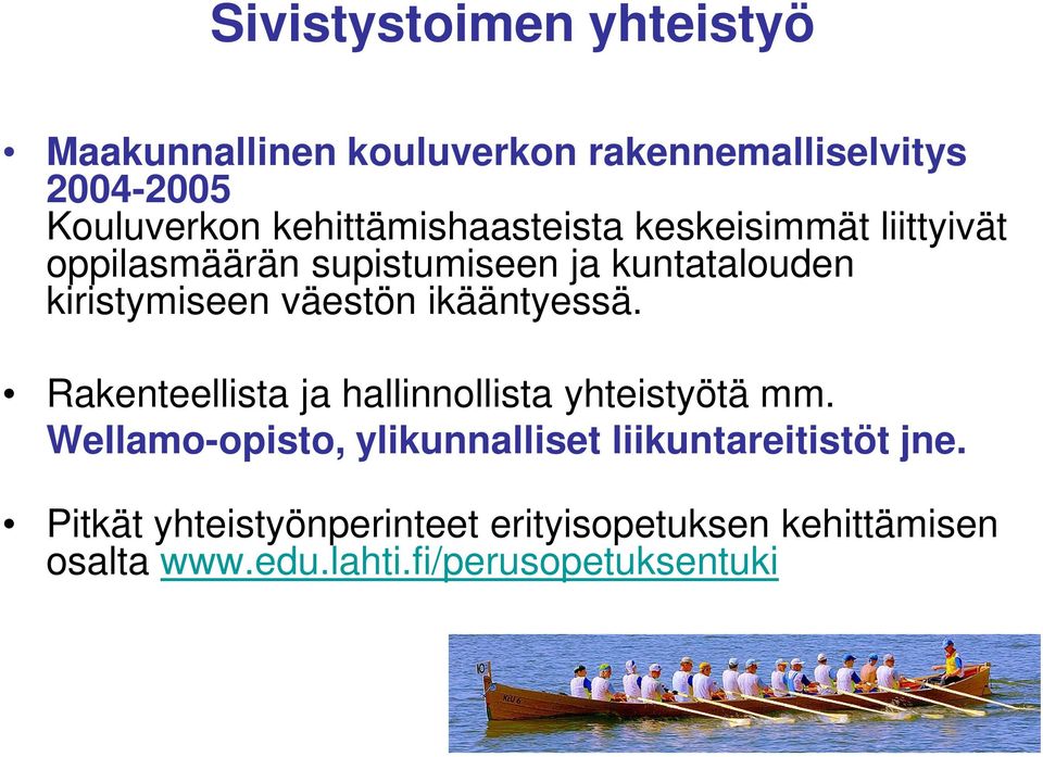 väestön ikääntyessä. Rakenteellista ja hallinnollista yhteistyötä mm.