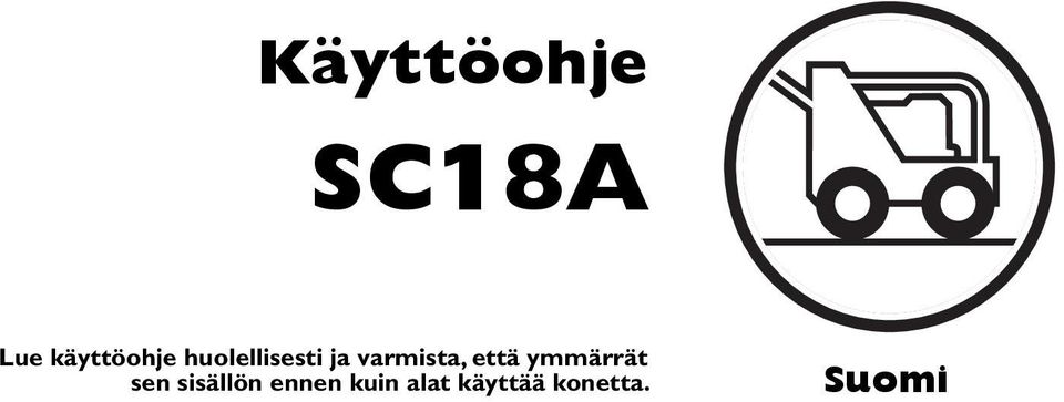 varmista, että ymmärrät sen