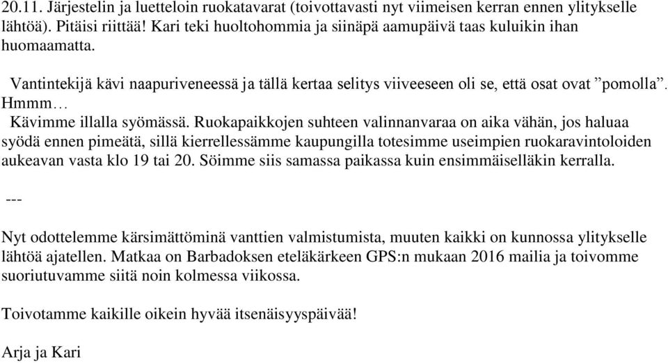 Hmmm Kävimme illalla syömässä.