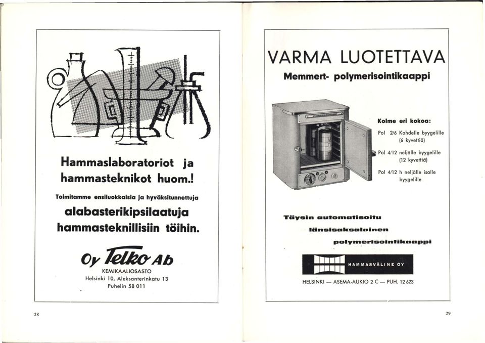 hammasteknillisiin töihin.