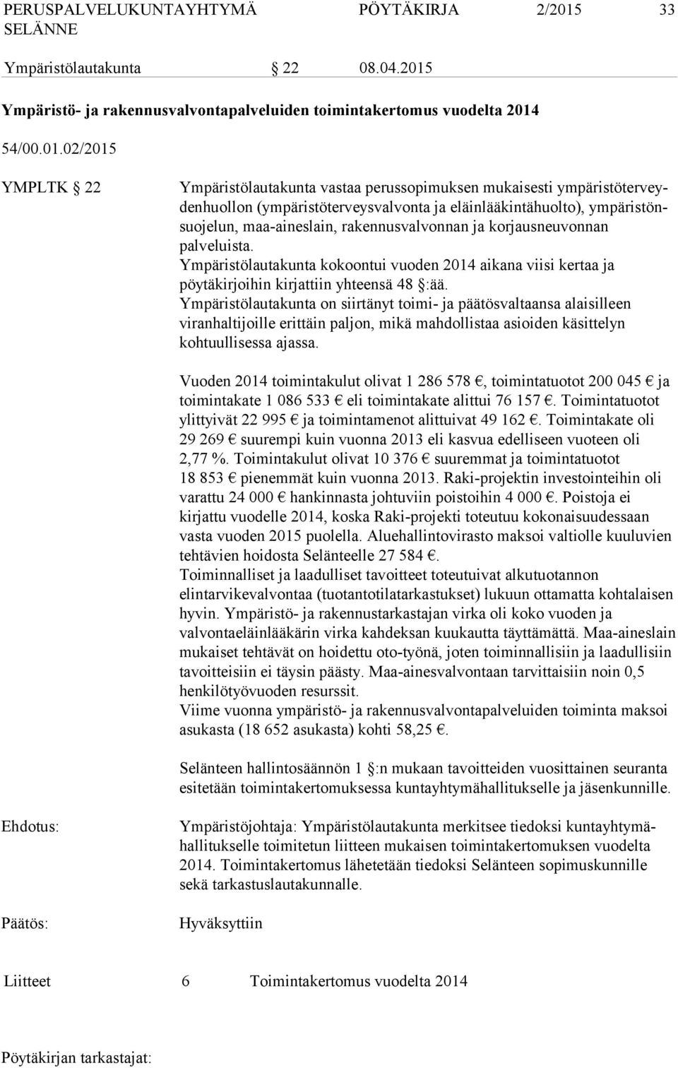 Ympäristö- ja rakennusvalvontapalveluiden toimintakertomus vuodelta 2014