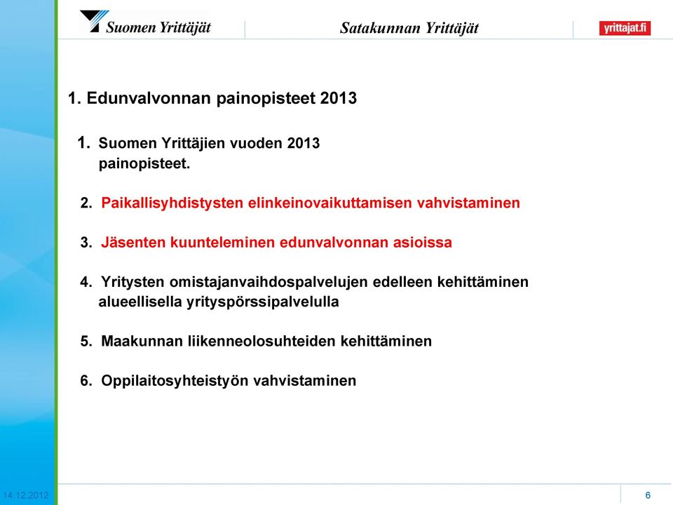 Yritysten omistajanvaihdospalvelujen edelleen kehittäminen alueellisella yrityspörssipalvelulla