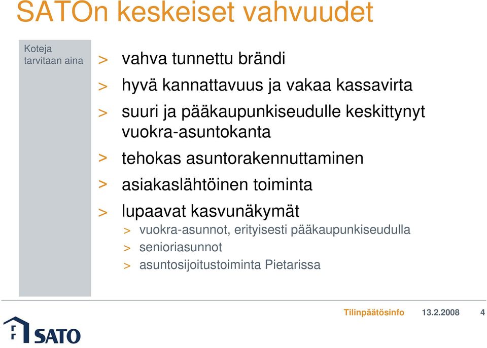 vuokra-asuntokanta > tehokas asuntorakennuttaminen > asiakaslähtöinen toiminta > lupaavat