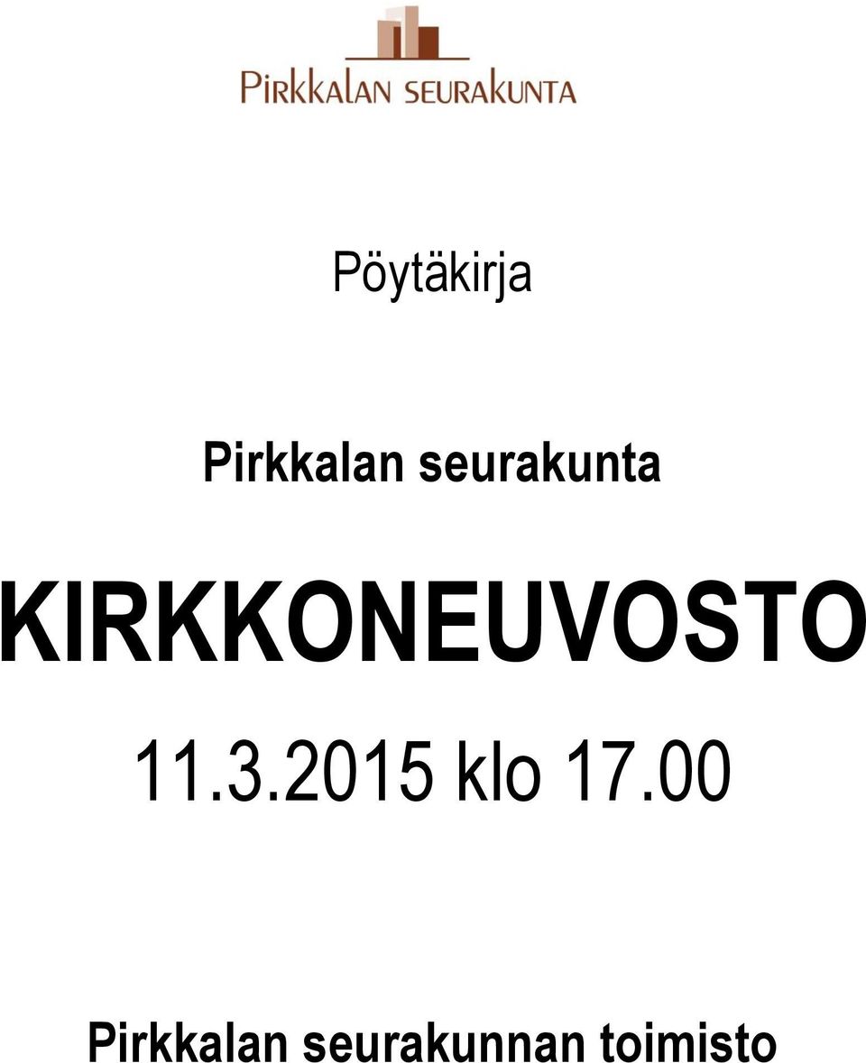 KIRKKONEUVOSTO 11.3.