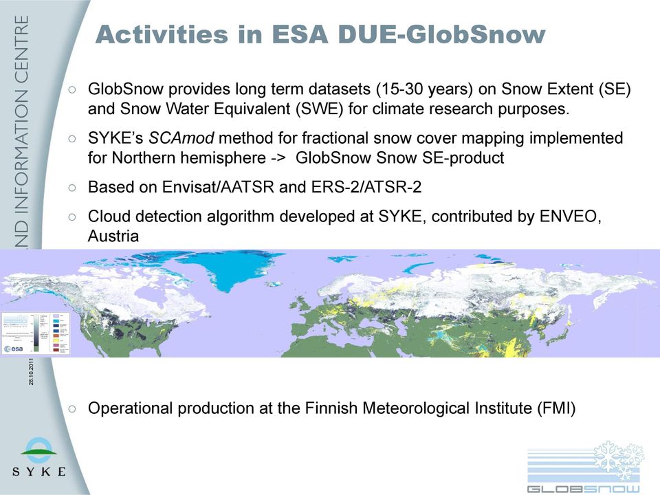 Water Equivalent (SWE) for climate research purposes.