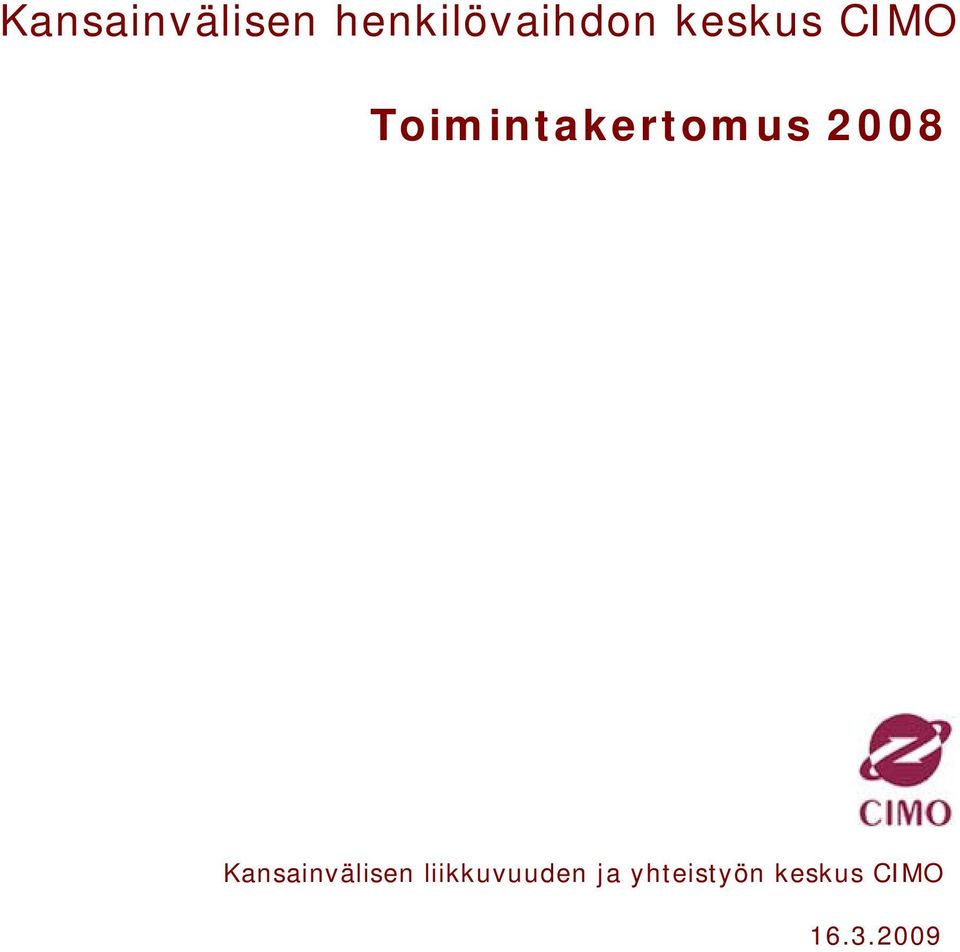 2008 Kansainvälisen