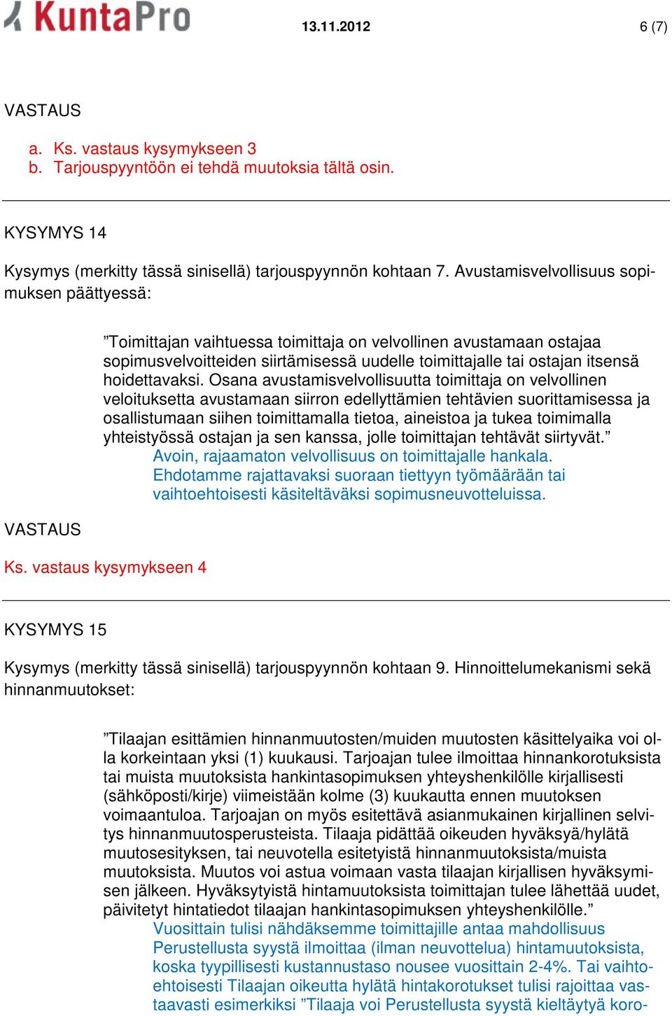 hoidettavaksi.