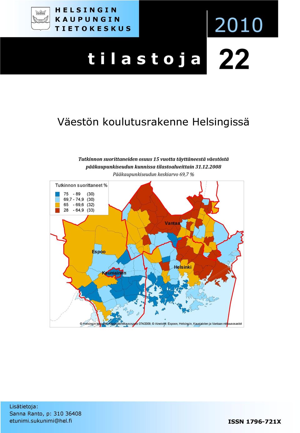 pääkaupunkiseudun kunnissa tilastoalueittain 31.12.