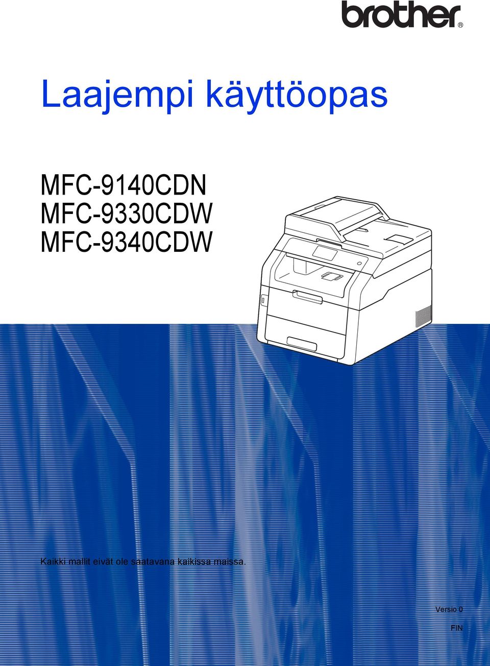 MFC-9340CDW Kaikki mallit