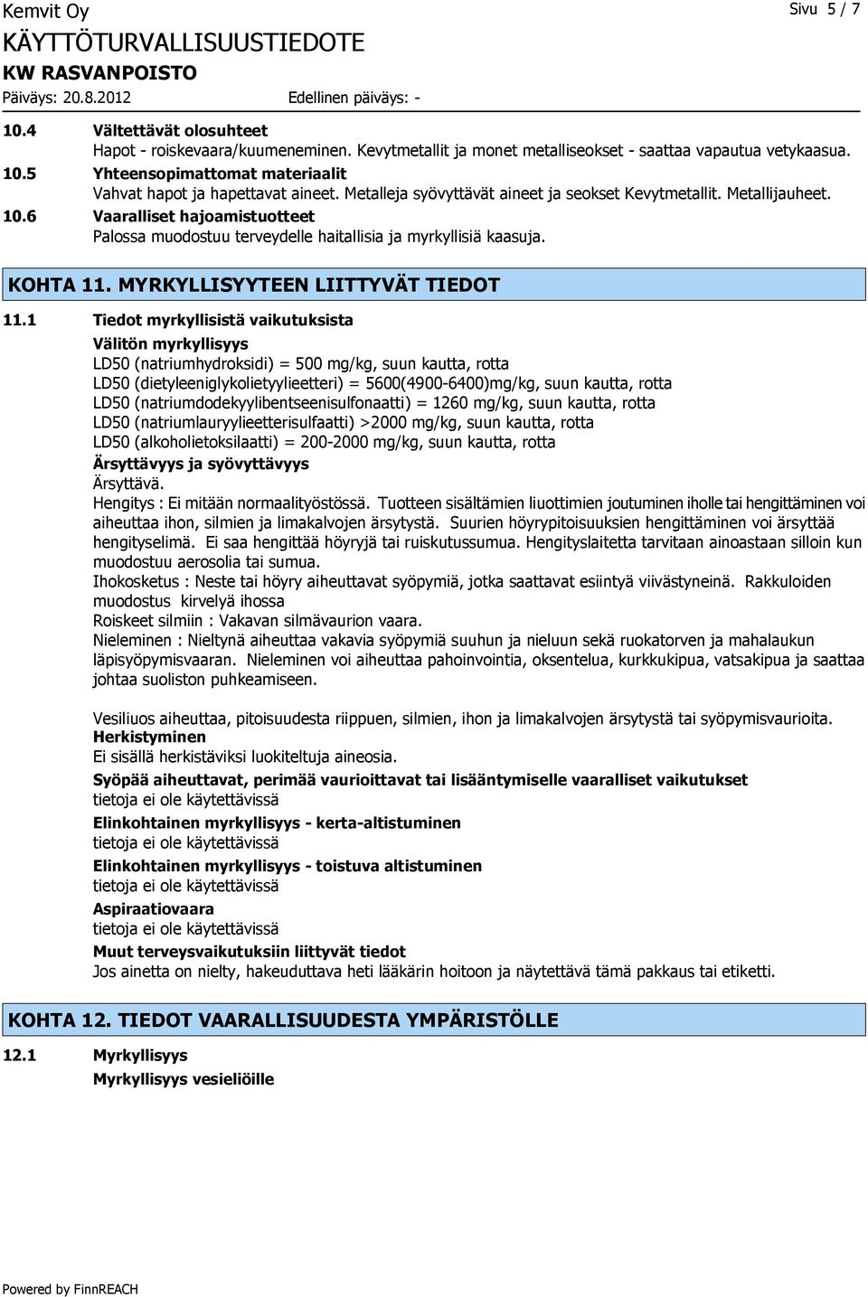 MYRKYLLISYYTEEN LIITTYVÄT TIEDOT 11.