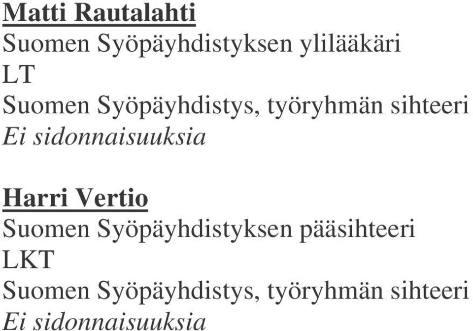 sihteeri Harri Vertio Suomen Syöpäyhdistyksen