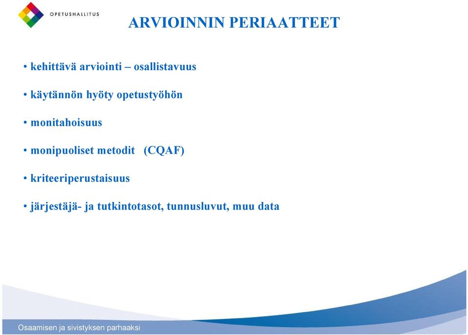 monitahoisuus monipuoliset metodit (CQAF)