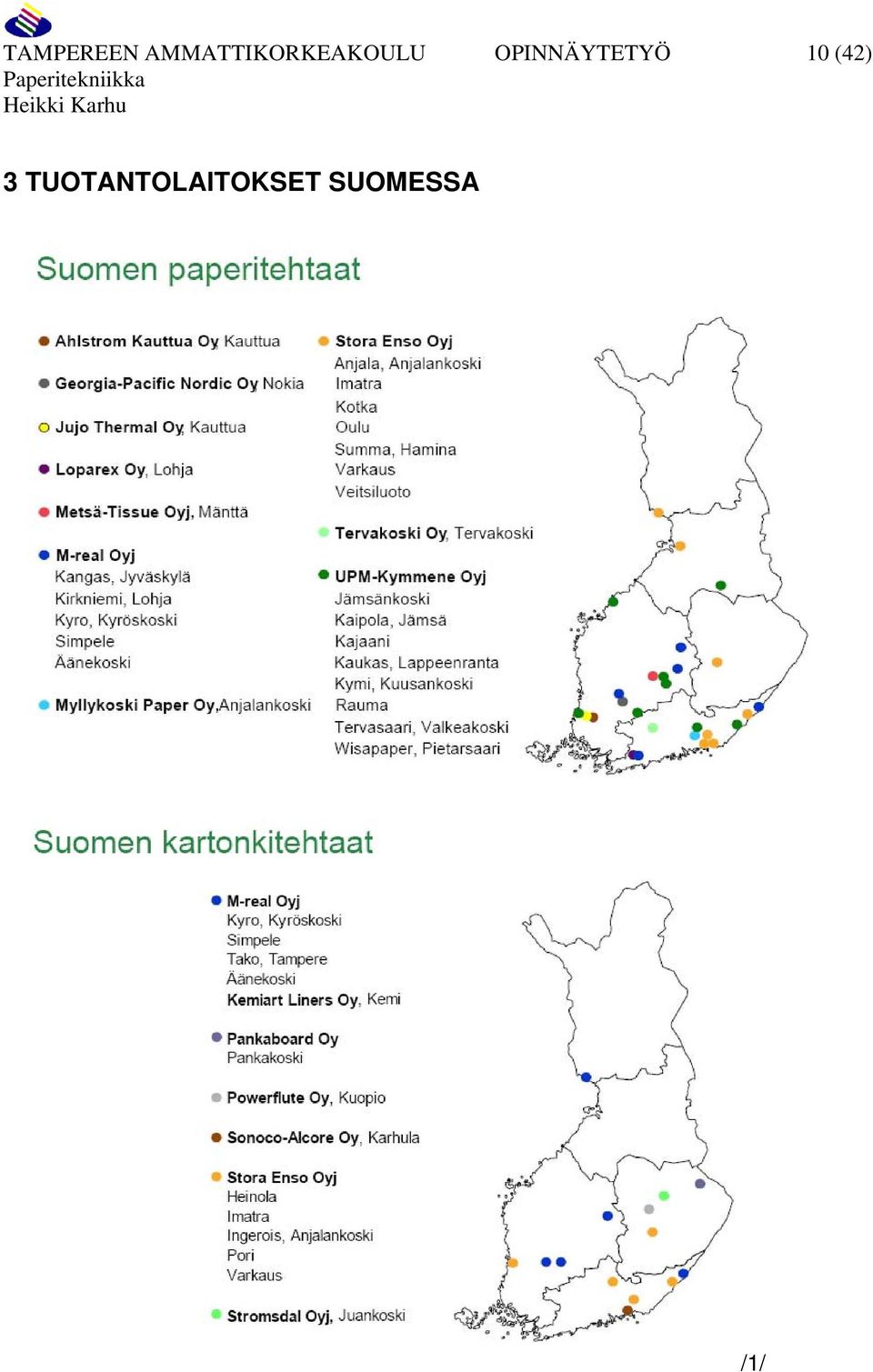 Paperitekniikka Heikki