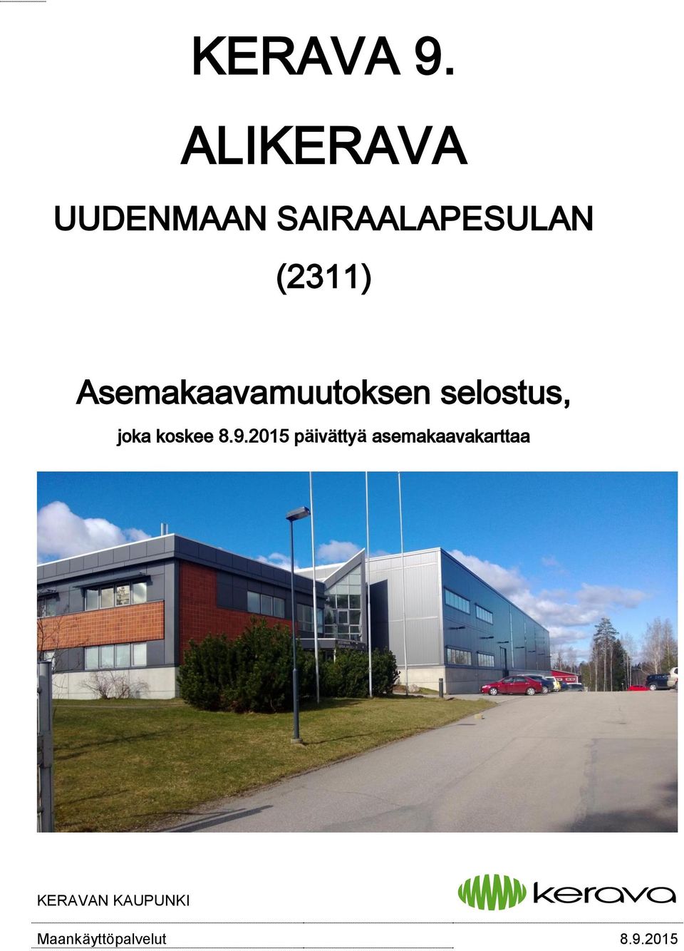 Asemakaavamuutoksen selostus, joka koskee 8.