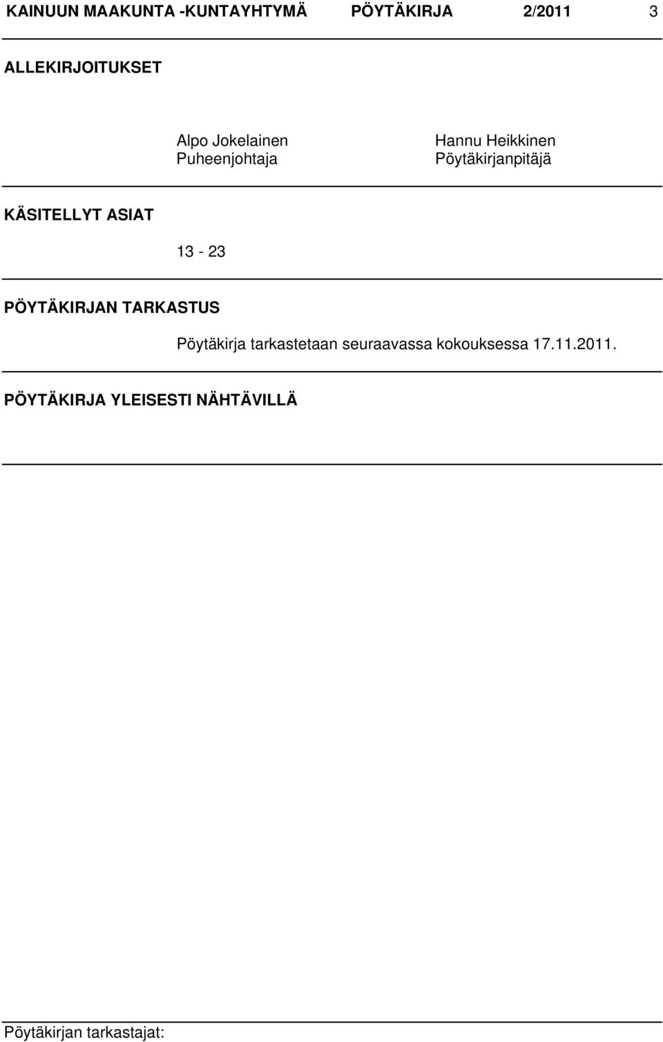 KÄSITELLYT ASIAT 13-23 PÖYTÄKIRJAN TARKASTUS Pöytäkirja