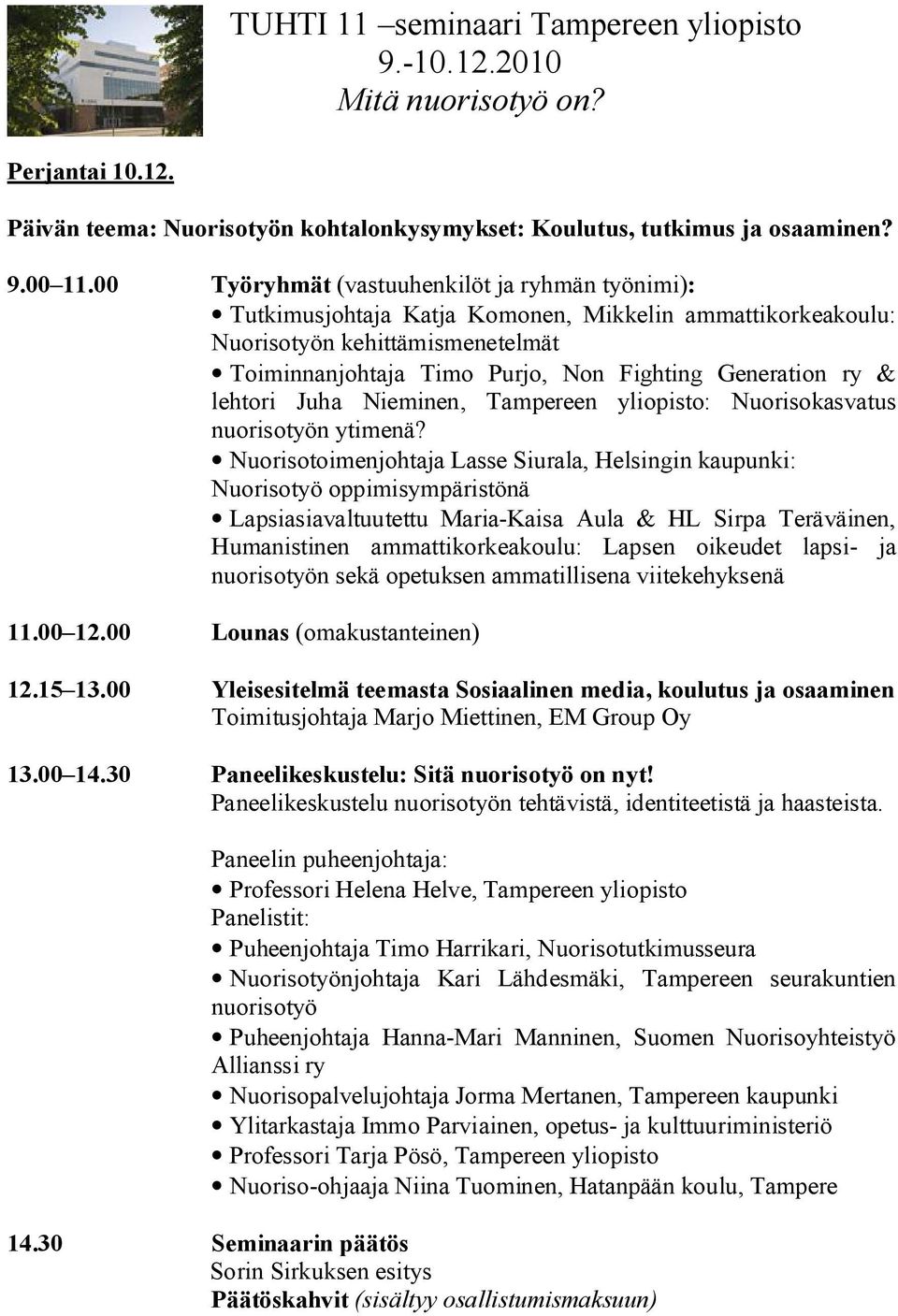 lehtori Juha Nieminen, Tampereen yliopisto: Nuorisokasvatus nuorisotyön ytimenä?