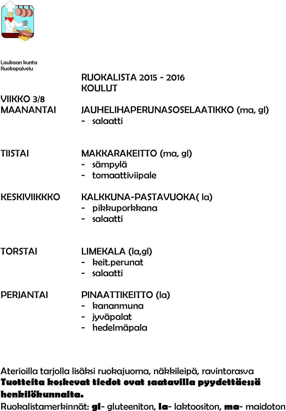 tomaattiviipale KALKKUNA-PASTAVUOKA( la) - pikkuporkkana