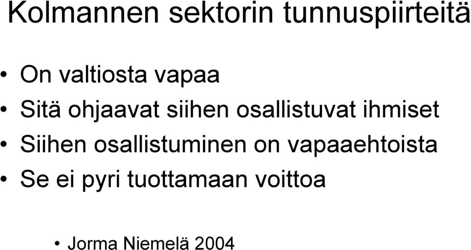 osallistuvat ihmiset Siihen osallistuminen on