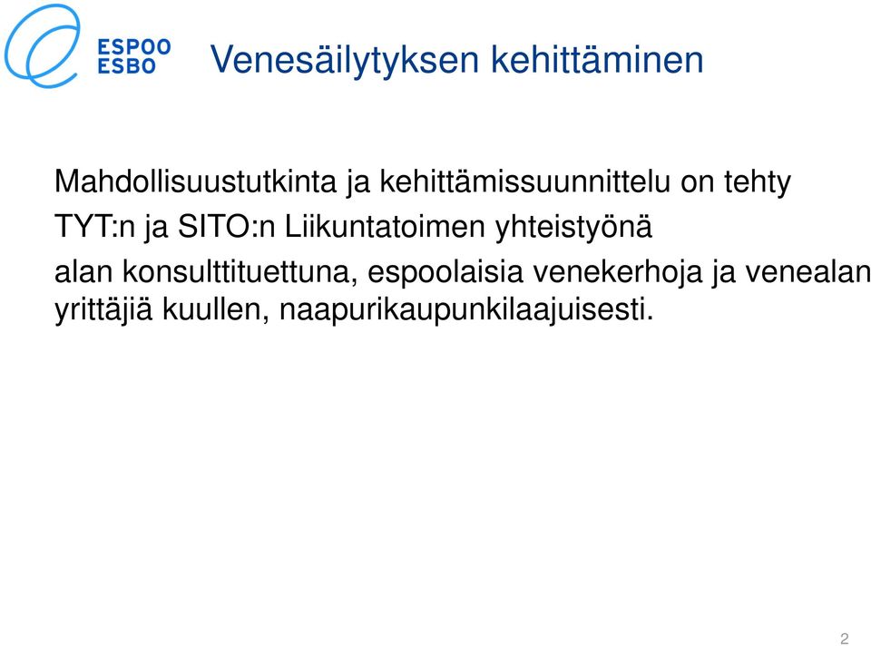 Liikuntatoimen yhteistyönä alan konsulttituettuna,