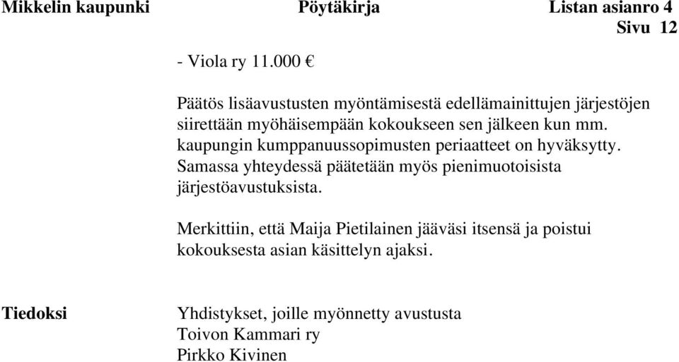 kaupungin kumppanuussopimusten periaatteet on hyväksytty.