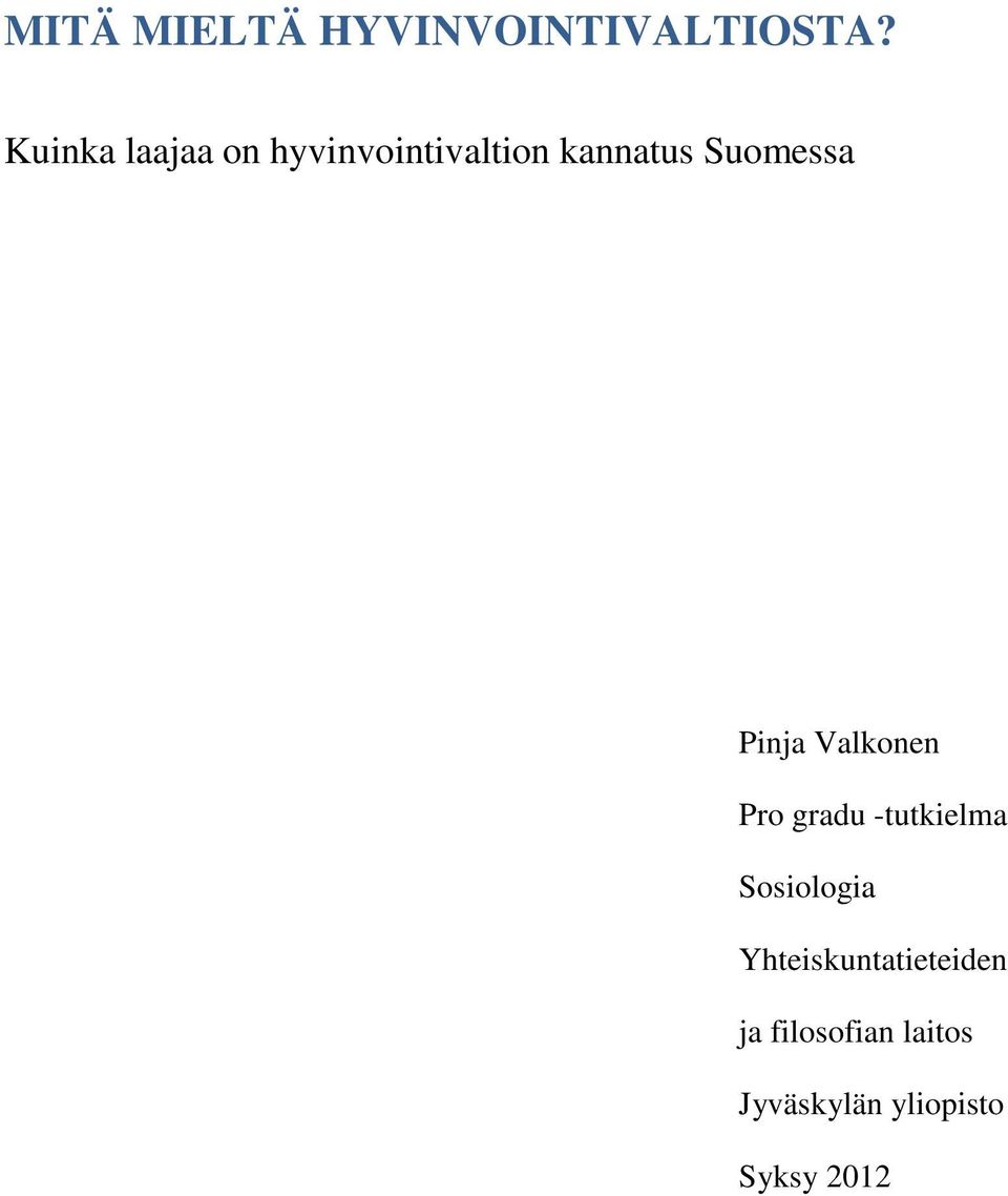 Suomessa Pinja Valkonen Pro gradu -tutkielma