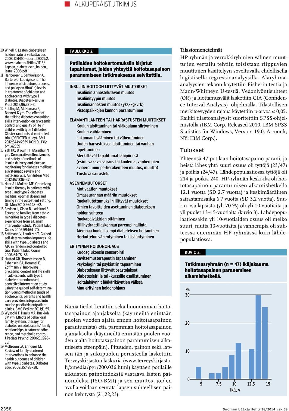 Diabetes Res Clin Pract 2012;96:331 8. 12 Robling M, McNamara R, Bennert K ym.