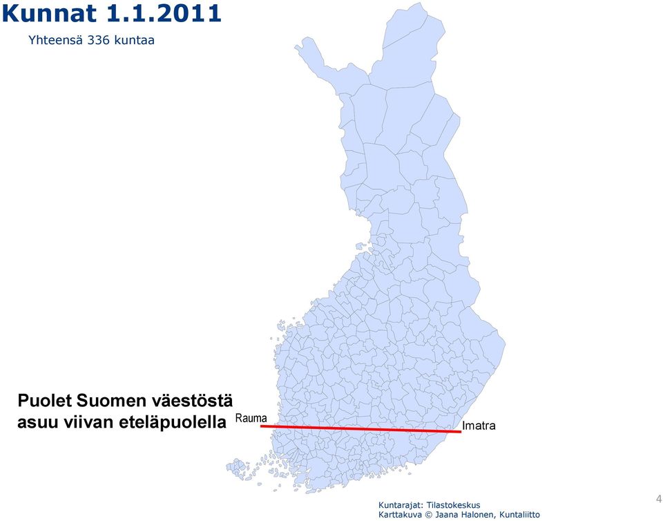 väestöstä asuu viivan eteläpuolella