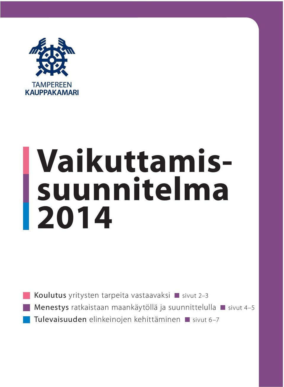 ratkaistaan maankäytöllä ja suunnittelulla