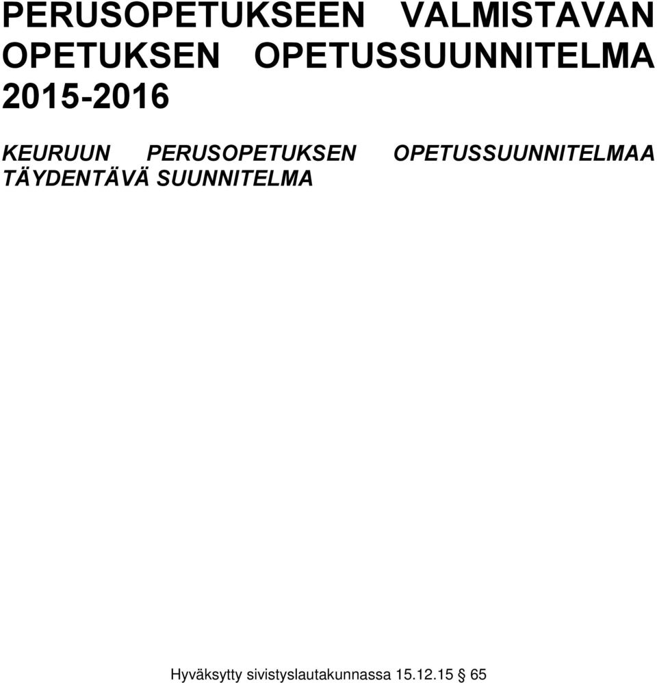 PERUSOPETUKSEN OPETUSSUUNNITELMAA