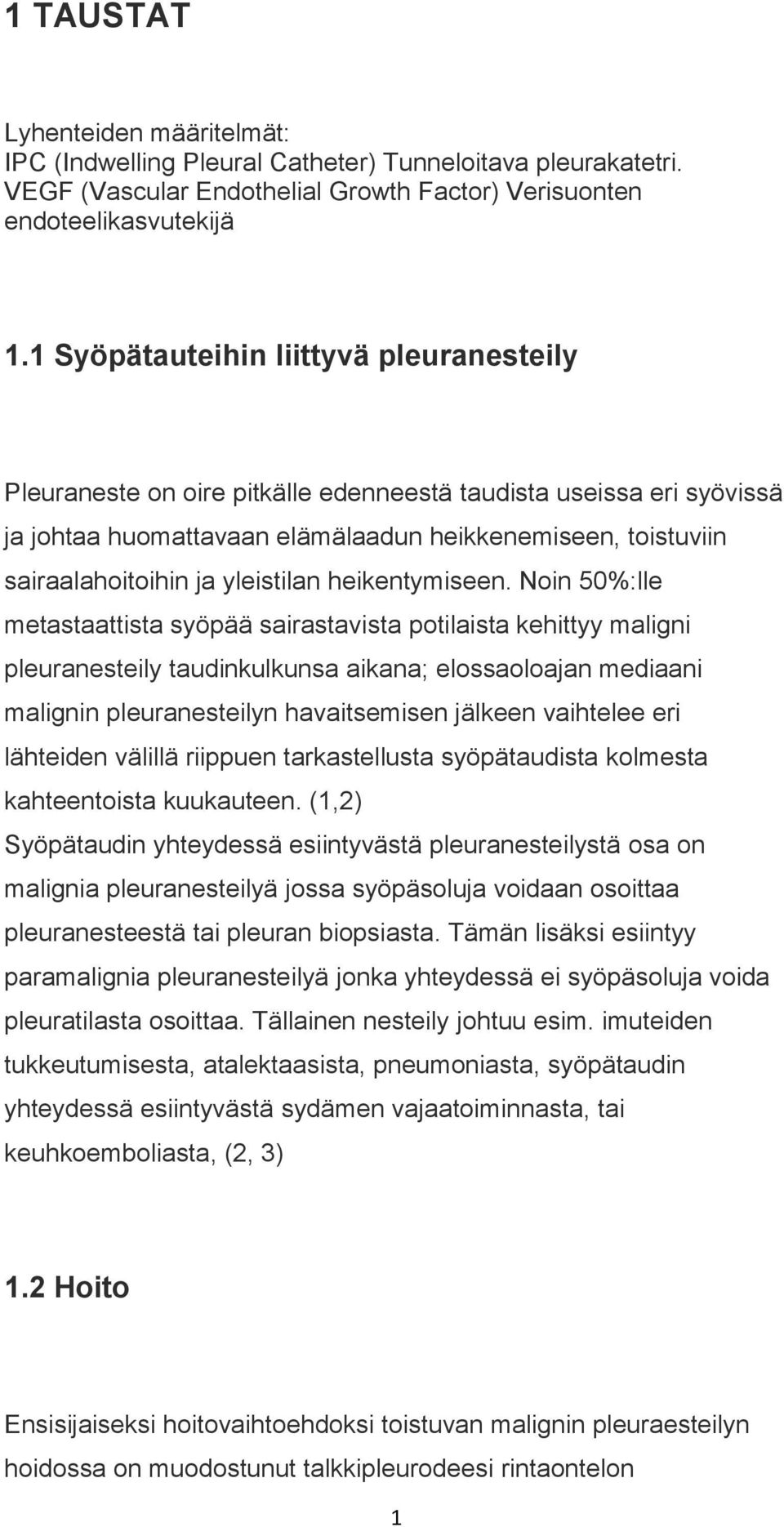 yleistilan heikentymiseen.