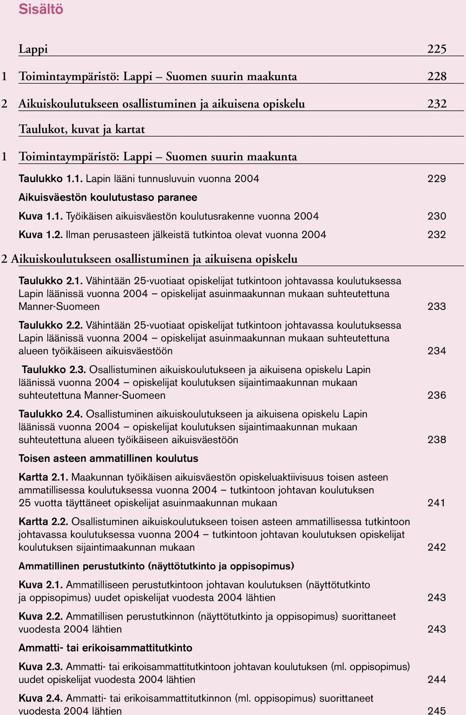 1. Vähintään 25