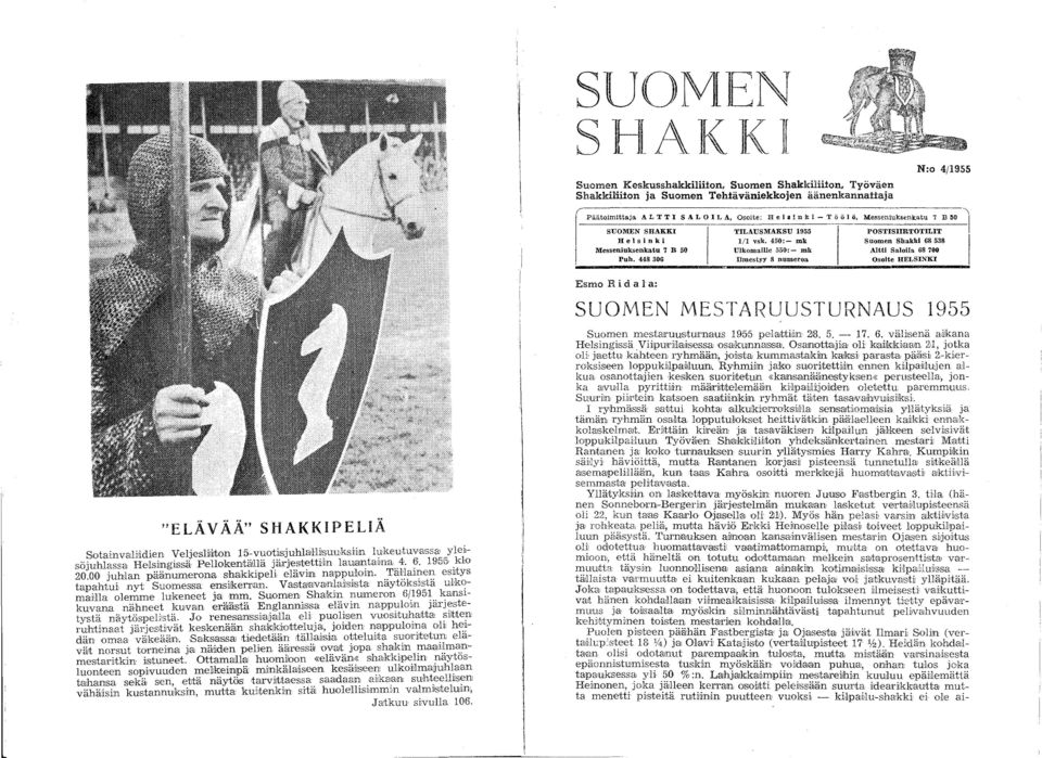 Sumen Shakin numern 6/95 kansikuvana nähneet kuvan eräläjstä Englannilslsa elävin nappul~n järjestetystä rräytöspelilstä.