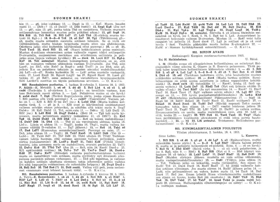 0-0-0 Te8 9. a3 Re7 20. 'g (Täihtäilmes-sä g2- g4" mujtta must3j antajaikiln sujsij lil-a s,tijl'al3ln t,aka ilsin.