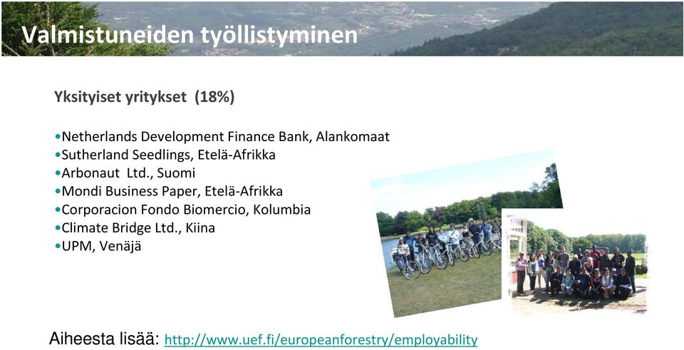 , Suomi Mondi Business Paper, Etelä-Afrikka Corporacion Fondo Biomercio, Kolumbia