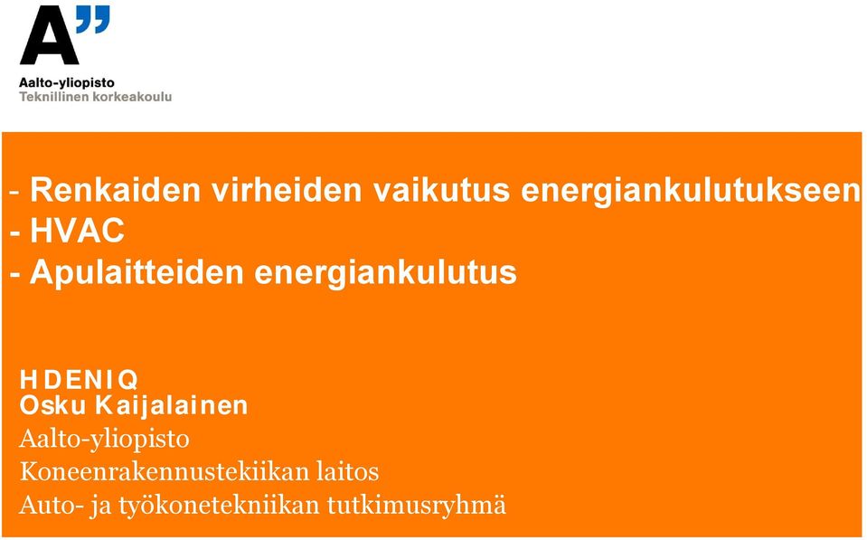energiankulutus HDENIQ Osku Kaijalainen Aalto