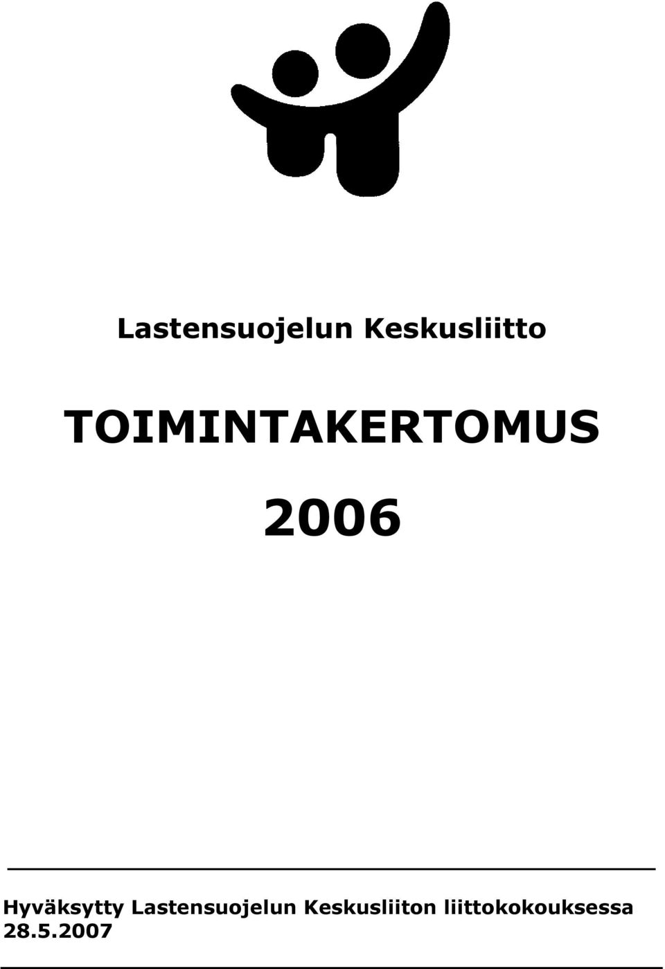 Hyväksytty Lastensuojelun