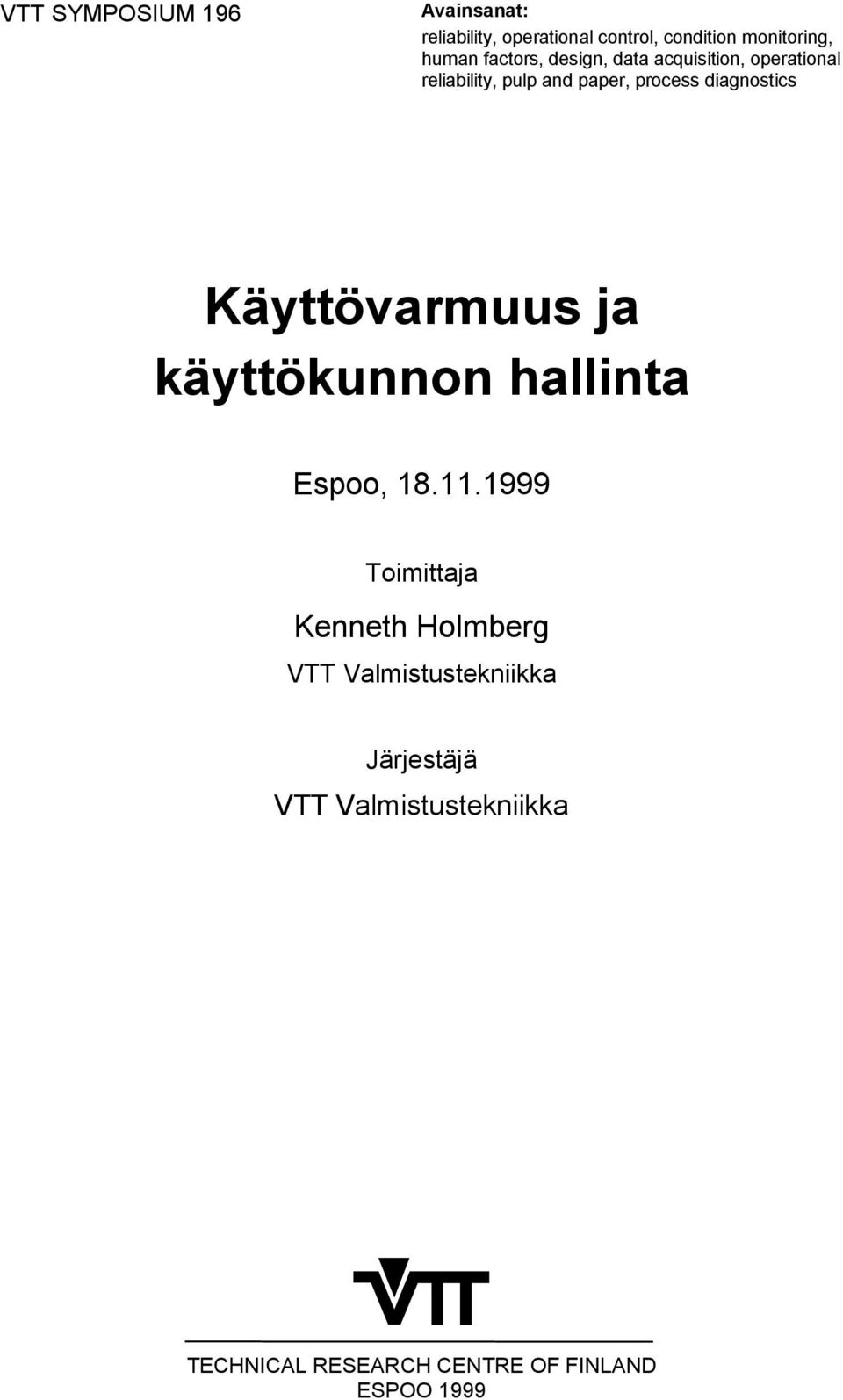 diagnostics Käyttövarmuus ja käyttökunnon hallinta Espoo, 18.11.